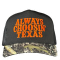 Always Choosin Texas Embroidered Trucker Hat