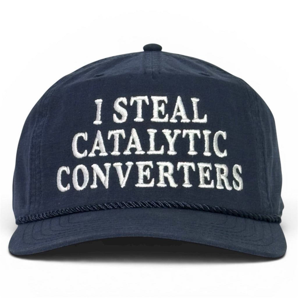 I Steal Catalytic Converters Hat