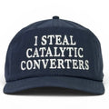 I Steal Catalytic Converters Hat