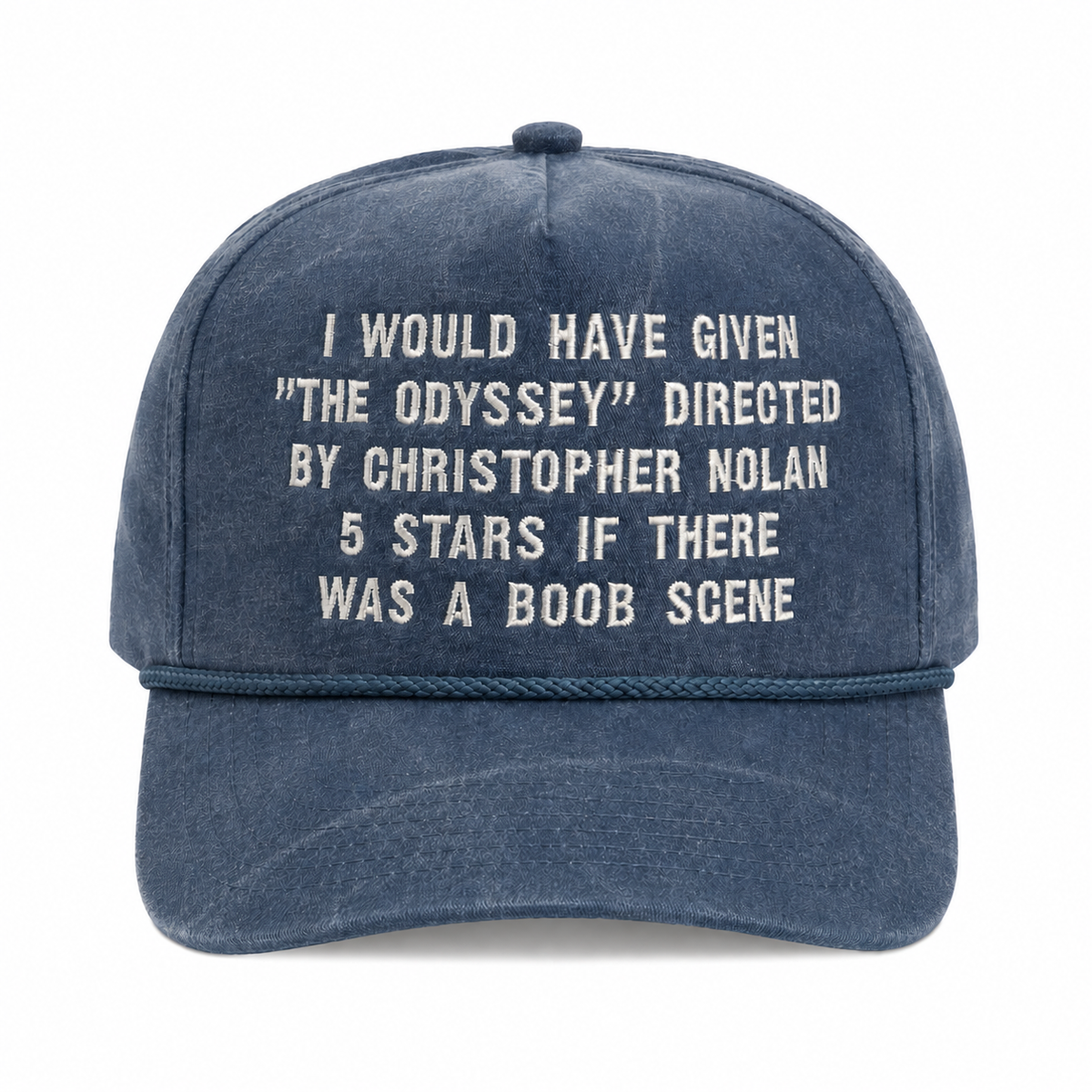 I Would Have Gave The Odyssey Custom Embroidered Hat