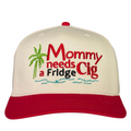 Mommy Needs a Fridge Cig Hat